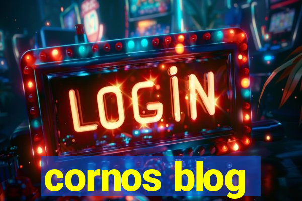 cornos blog