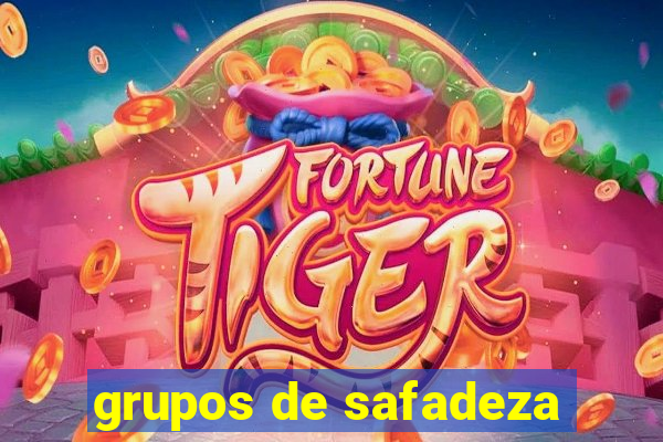 grupos de safadeza