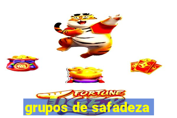 grupos de safadeza