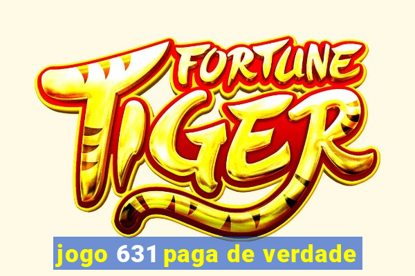 jogo 631 paga de verdade