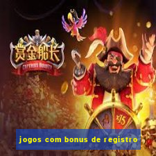 jogos com bonus de registro