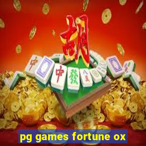 pg games fortune ox