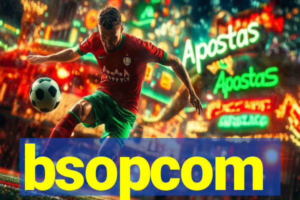 bsopcom