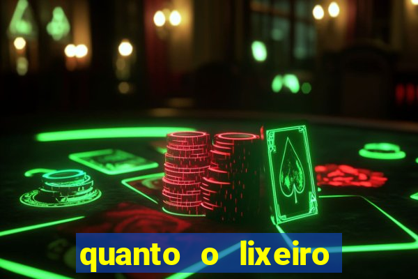 quanto o lixeiro ganha por ano