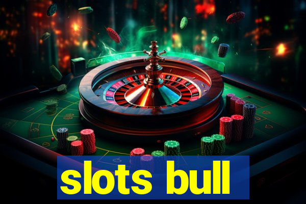 slots bull