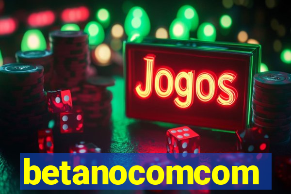 betanocomcom