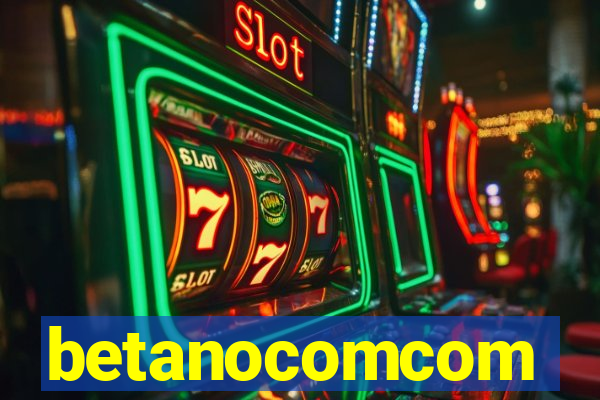 betanocomcom