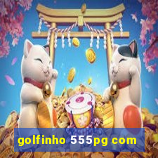 golfinho 555pg com