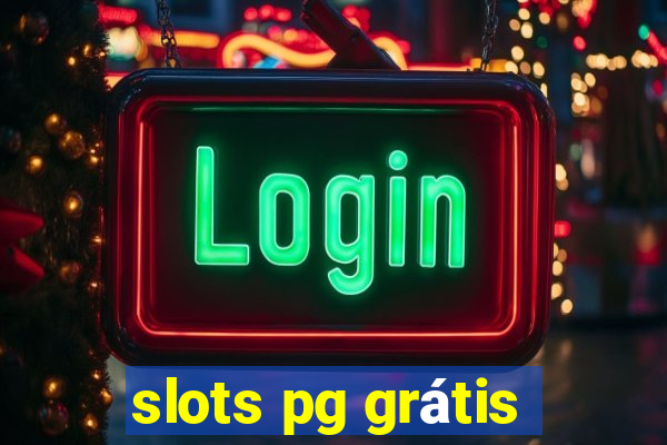 slots pg grátis