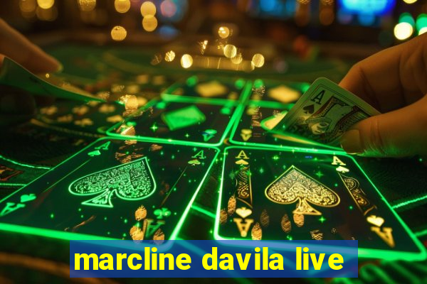 marcline davila live