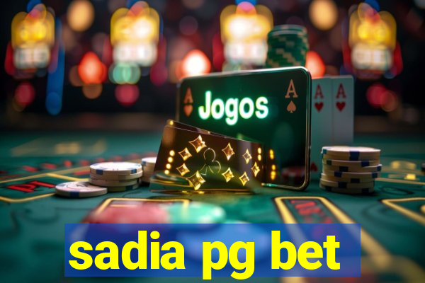 sadia pg bet