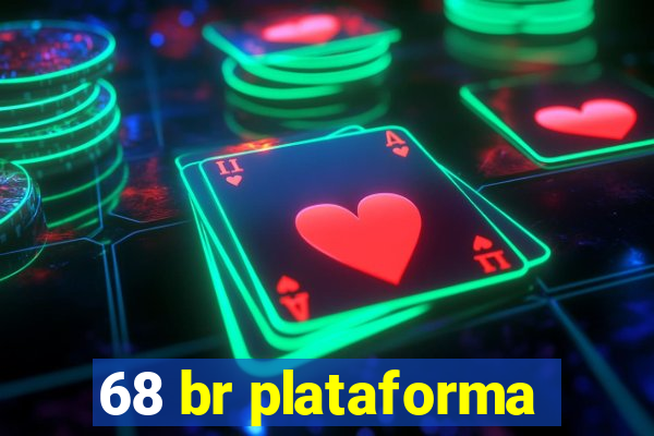 68 br plataforma