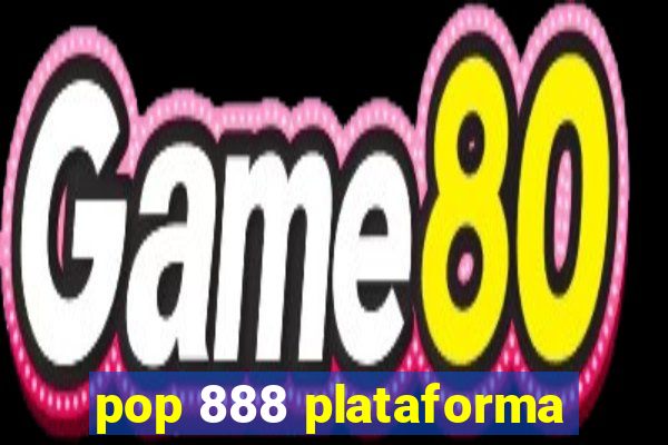 pop 888 plataforma