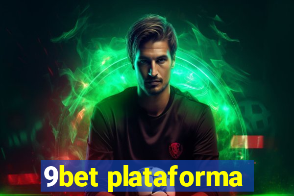 9bet plataforma