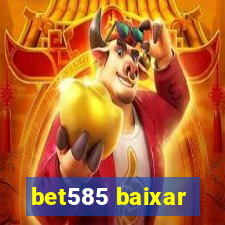 bet585 baixar