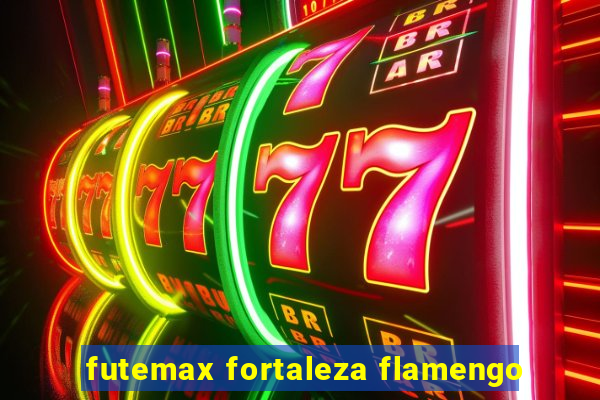 futemax fortaleza flamengo