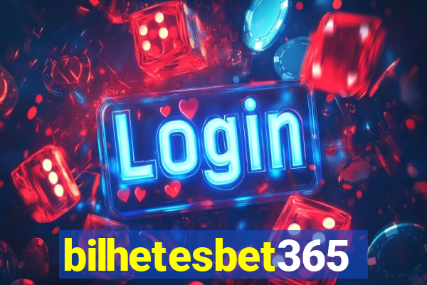 bilhetesbet365