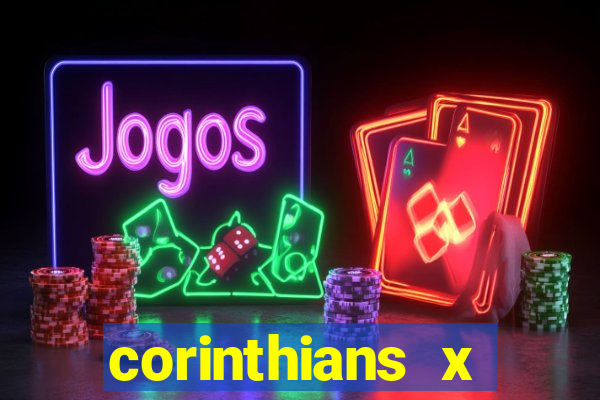 corinthians x athletico-pr multicanais