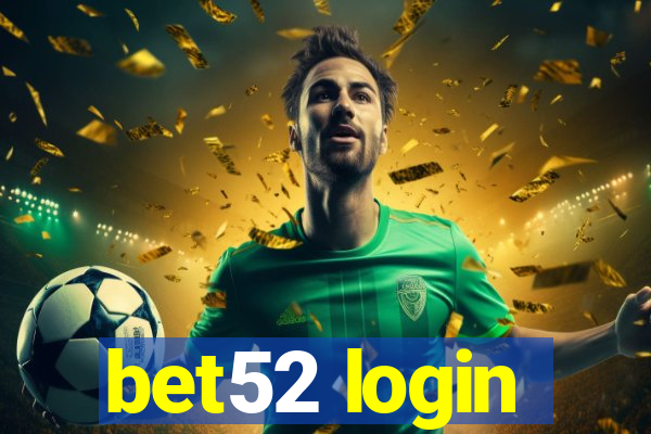 bet52 login