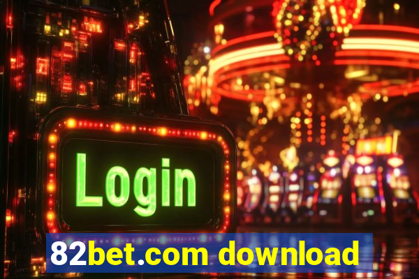 82bet.com download