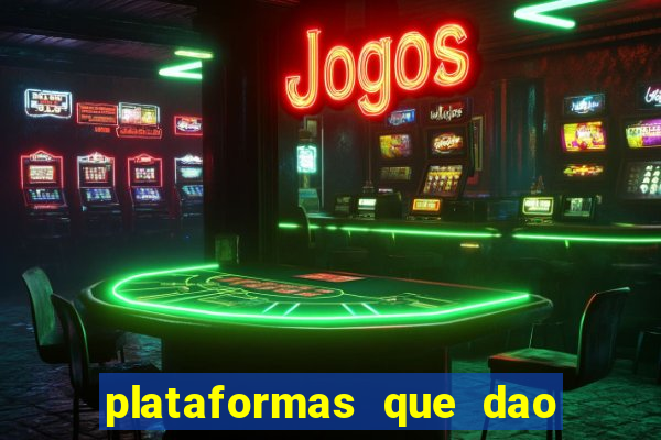 plataformas que dao dinheiro para jogar