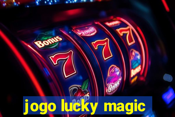 jogo lucky magic