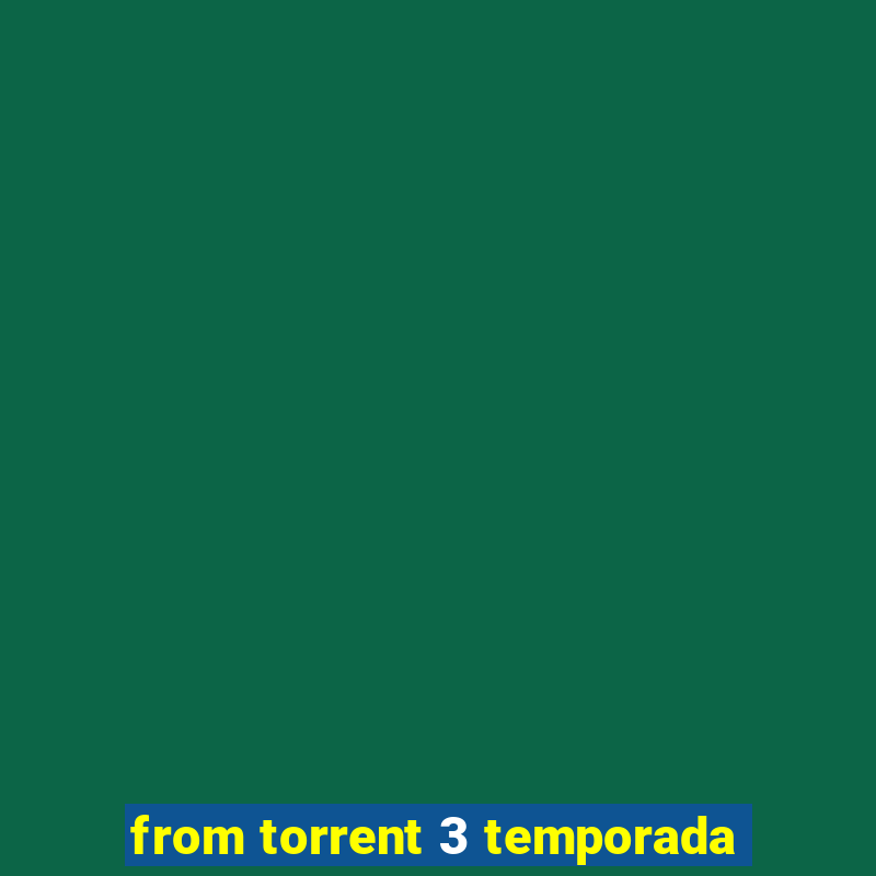 from torrent 3 temporada