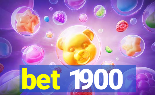 bet 1900