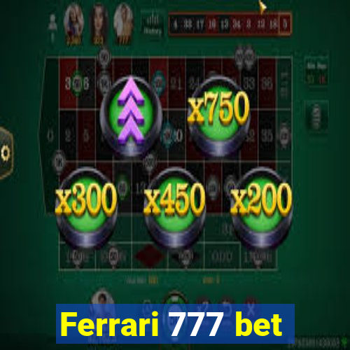 Ferrari 777 bet