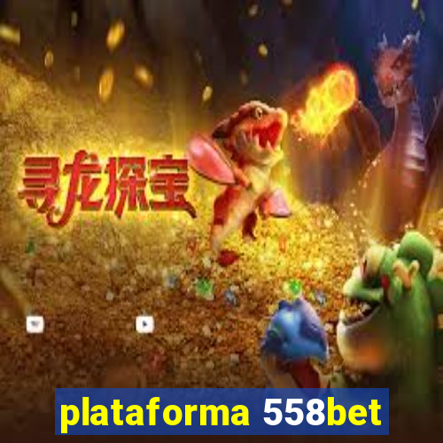 plataforma 558bet