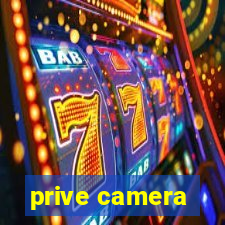 prive camera