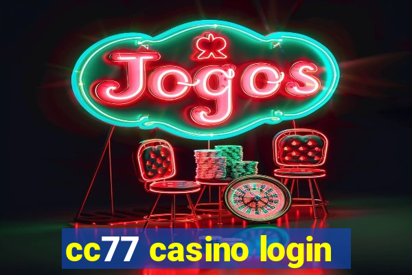 cc77 casino login