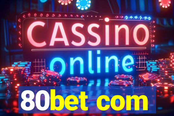 80bet com