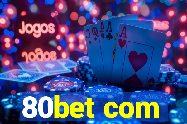 80bet com