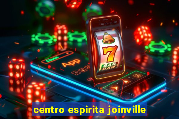 centro espirita joinville