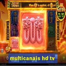 multicanais hd tv