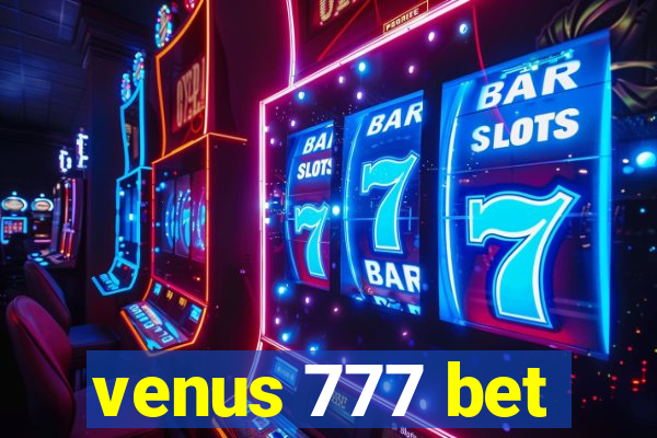 venus 777 bet