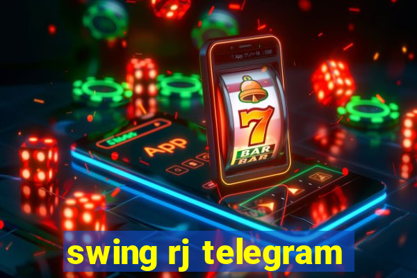 swing rj telegram