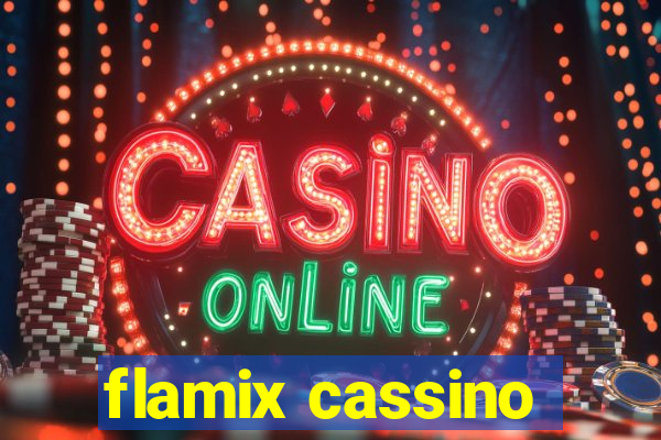 flamix cassino