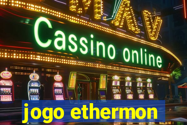 jogo ethermon