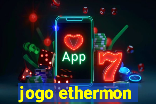 jogo ethermon