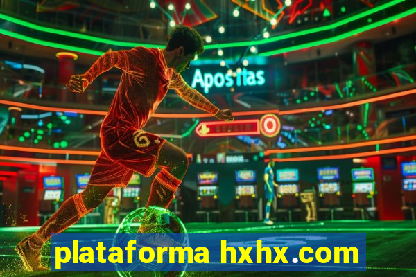 plataforma hxhx.com