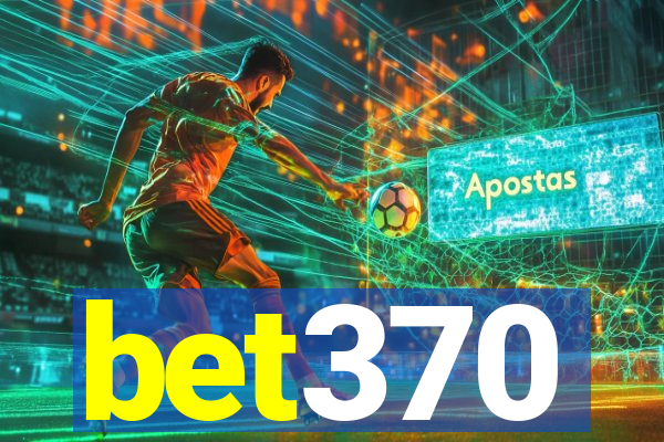 bet370