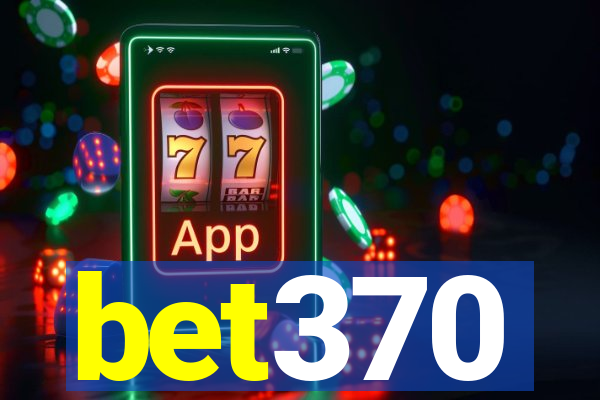 bet370