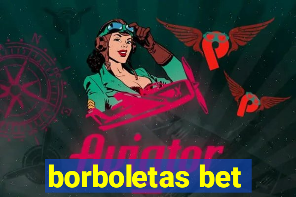 borboletas bet