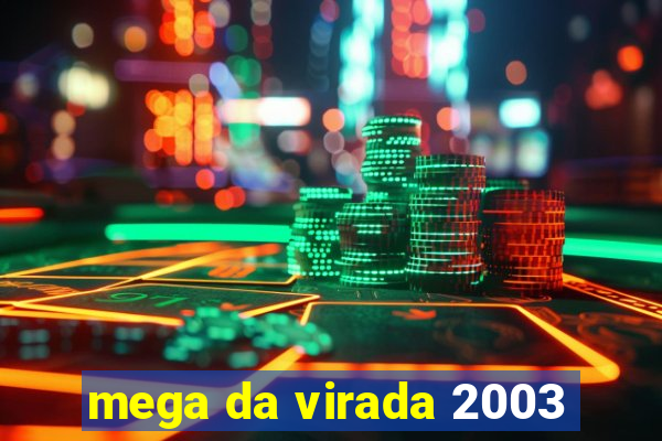 mega da virada 2003