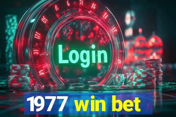 1977 win bet