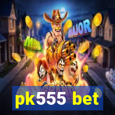 pk555 bet