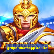 grupo whatsapp adulto