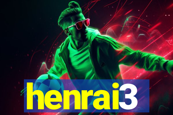 henrai3